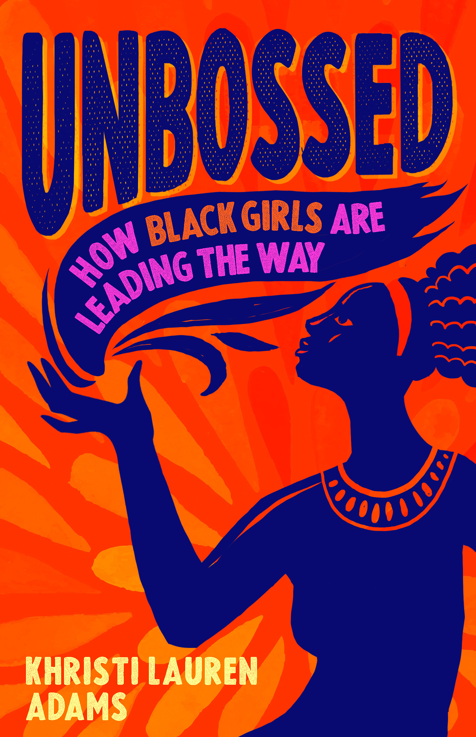 Unbossed: How Black Girls Are Leading the Way book cover